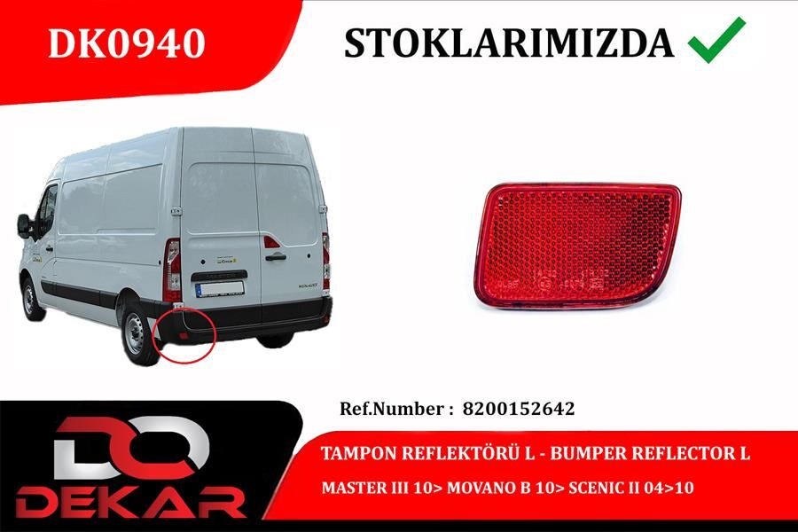 TAMPON REFLEKTÖRÜ L MASTER III 10> MOVANO B 10> SCENIC II 04>10